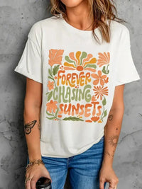 FOREVER CHASING SUNSETS Round Neck T Shirt - Update AvenueT-ShirtsTrendsi100100617356906100100617356906a45d5dabcb124e589ac6288facd019aa - Max - OriginWhite